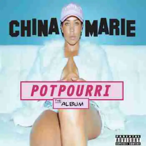 Potpourri BY China Marie
